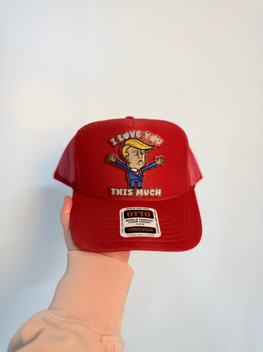 Love You ~ Trump Red Trucker Hat